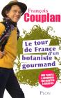 Le Tour De France D'Un Botaniste Gourmand - Preview
