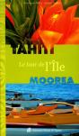Le Tour De L'Île Tahiti ; Moorea - Preview