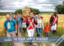 Capa do artigo Le Tour De Sainte-Rolende : Entre Passion, Dévotion Et Tradition