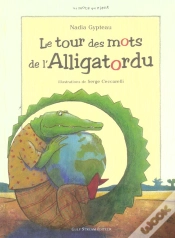 Capa do artigo Le Tour Des Mots De Lalligatordu