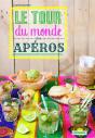 Le Tour Du Monde Des Apéros - Preview