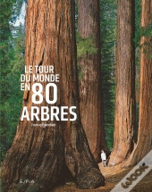 Le Tour Du Monde En 80 Arbres