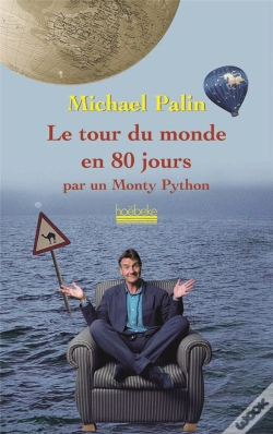 Capa do artigo Le Tour Du Monde En 80 Jours Par Un Mony Python