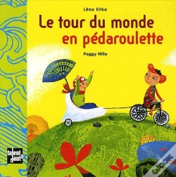 Capa do artigo Le Tour Du Monde En Pédaroulette