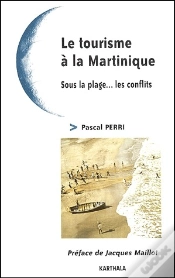 Capa do artigo Le Tourisme À La Martinique ; Sous La Plage... Les Conflits