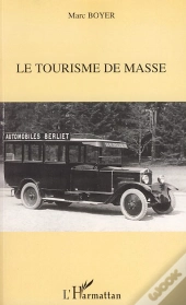 Le Tourisme De Masse