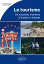 Le Tourisme ; De Nouvelles Manières D'Habiter Le Monde - Preview