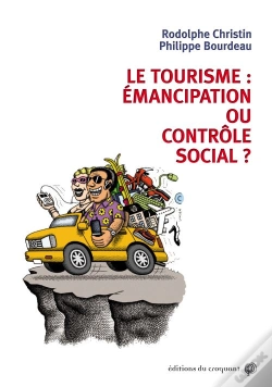 Capa do artigo Le Tourisme : Émancipation Ou Contrôle Social ?