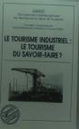 Le Tourisme Industriel ; Le Tourisme Du Savoir-Faire - Preview