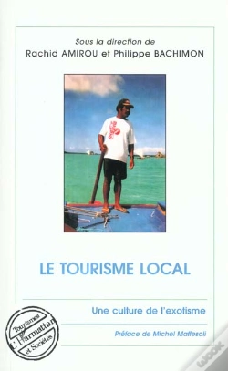 Capa do artigo Le Tourisme Local ; Une Culture De L'Exotisme