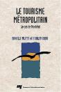 Le Tourisme Metropolitain. Le Cas De Montreal - Preview