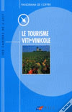 Capa do artigo Le Tourisme  Viti-Vinicole : Offre Et Demande