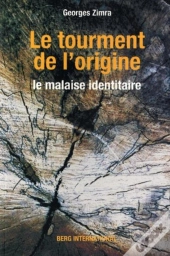 Le Tourment De L'Origine.