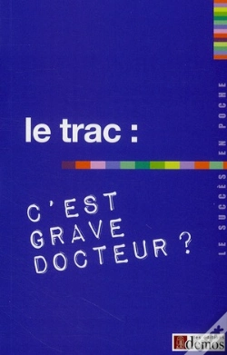 Capa do artigo Le Trac C'Est Grave Docteur