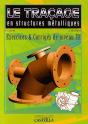 Le Traçage En Structures Métalliques ; Exercices & Corrigés De Niveau Iii - Preview