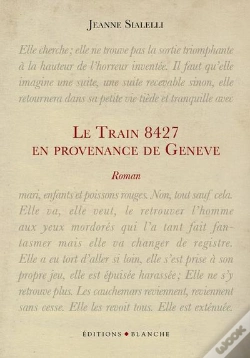 Capa do artigo Le Train 8427 En Provenance De Geneve