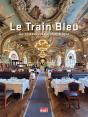 Le Train Bleu : Un Restaurant Emblématique - Preview