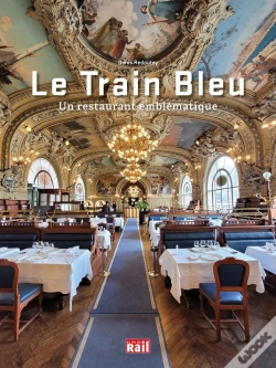 Capa do artigo Le Train Bleu : Un Restaurant Emblématique