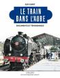 Le Train Dans L'Aube : Documents Et Témoignages - Preview