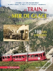 Le Train De La Mer De Glace T.3