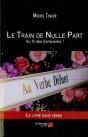 Le Train De Nulle Part ; Au Fil Des Sorayades ! - Preview