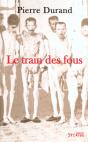 Le Train Des Fous - Preview
