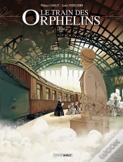 Capa do artigo Le Train Des Orphelins Tome 1 : Jim