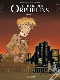 Capa do artigo Le Train Des Orphelins Tome 2 : Harvey