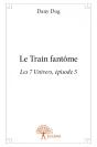 Le Train Fantome - Preview