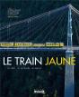 Le Train Jaune - Preview