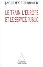 Le Train, L'Europe Et Le Service Public - Preview