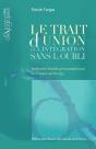 Le Trait D'Union Ou L'Intégration Sans L'Oubli ; Itinéraires D'Exilés Germanophones Au Canada Apres 1933 - Preview