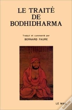Capa do artigo Le Traite De Bodhidharma - Premiere Anthologie Du Bouddhisme Chan