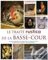 Le Traite Rustica De La Basse-Cour