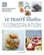 Le Traité Rustica De La Conservation : Plus De 100 Produits, 600 Recettes Et 14 Techniques - Preview