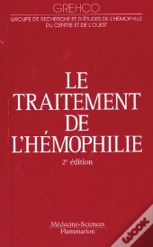 Le Traitement De L'Hemophilie ; 2e Edition