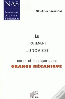 Capa do artigo Le Traitement Ludovico ; Corps Et Musique Dans Orange Mécanique
