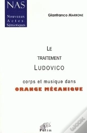 Capa do artigo Le Traitement Ludovico ; Corps Et Musique Dans Orange Mécanique