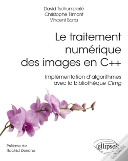 Capa do artigo Le Traitement Numérique Des Images En C++ ; Implémentation D'Algorithmes Avec La Bibliothèque Vimg