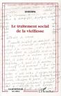 Le Traitement Social De La Vieillesse - Preview