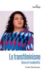 Le Transféminisme : Genres Et Transidentités - Preview