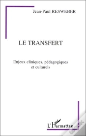 Capa do artigo Le Transfert ; Enjeux Cliniques, Pédagogiques Et Culturels