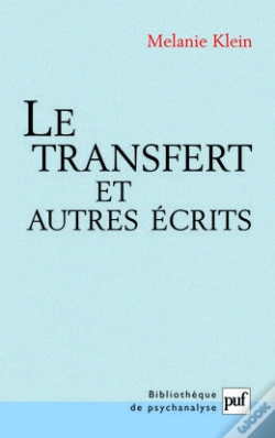 Capa do artigo Le Transfert Et Autres Écrits : Inédits De Melanie Klein. Textes Traduits De L'Anglais Par Claude Vincent
