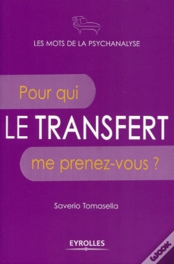Capa do artigo Le Transfert : Pour Qui Me Prenez-Vous ?
