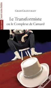 Capa do artigo Le Transformiste Ou Le Complexe De Camard