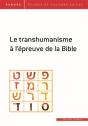 Le Transhumanisme À L'Épreuve De La Bible - Preview