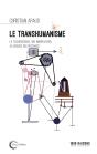 Le Transhumanisme : Une Manipulation Des Puissants - Preview