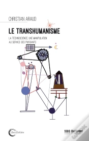 Capa do artigo Le Transhumanisme : Une Manipulation Des Puissants