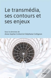 Capa do artigo Le Transmédia, Ses Contours Et Ses Enjeux