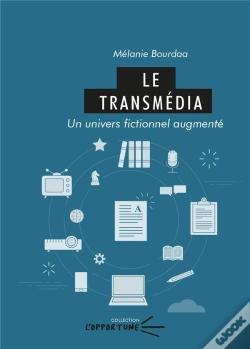 Capa do artigo Le Transmedia : Un Univers Fictionnel Augmenté